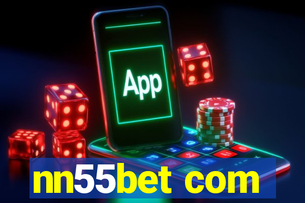 nn55bet com